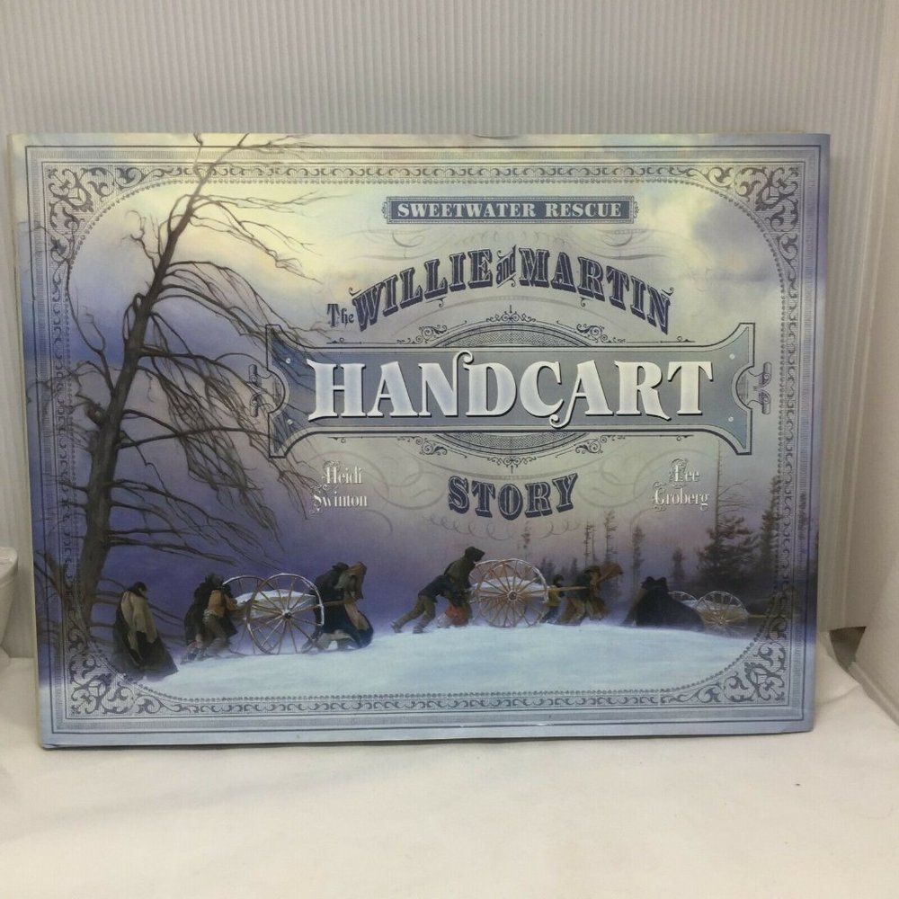 Sweetwater Rescue The Willie & Martin Handcraft Story Heidi Swinton Lee Croberg